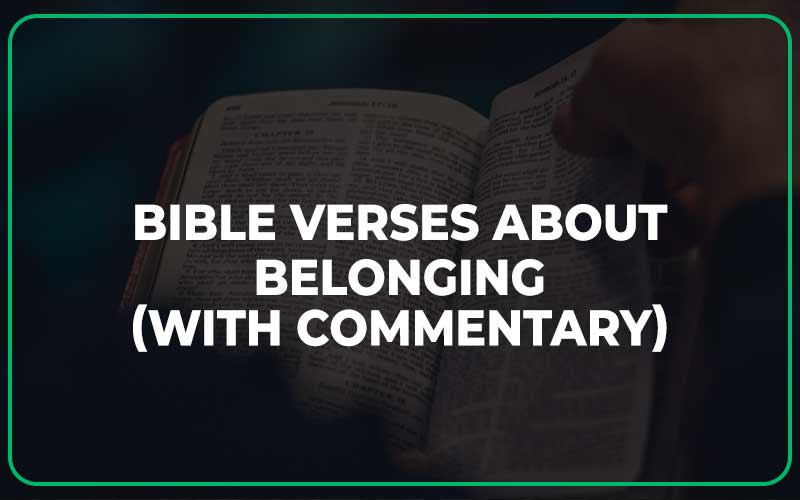 Bible Verses About Belonging