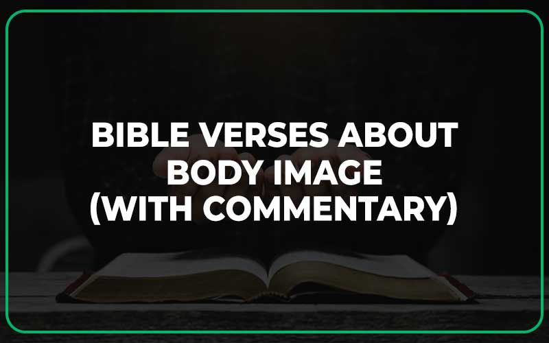 Bible Verses About Body Image