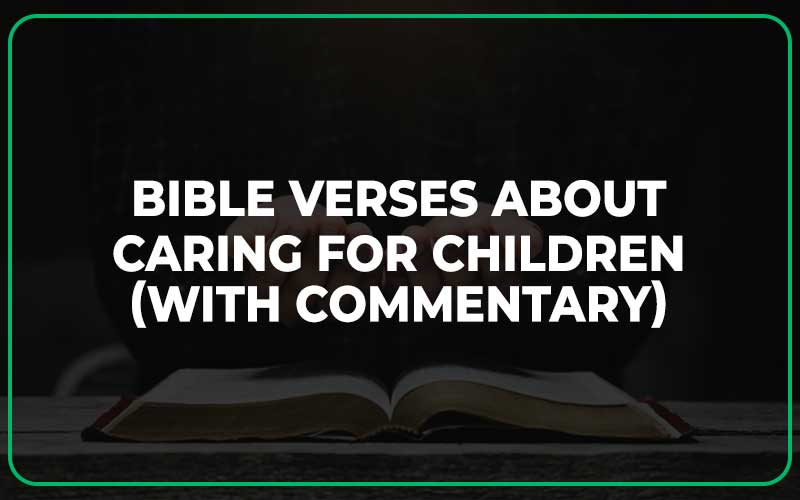 Bible Verses About Caring For Children