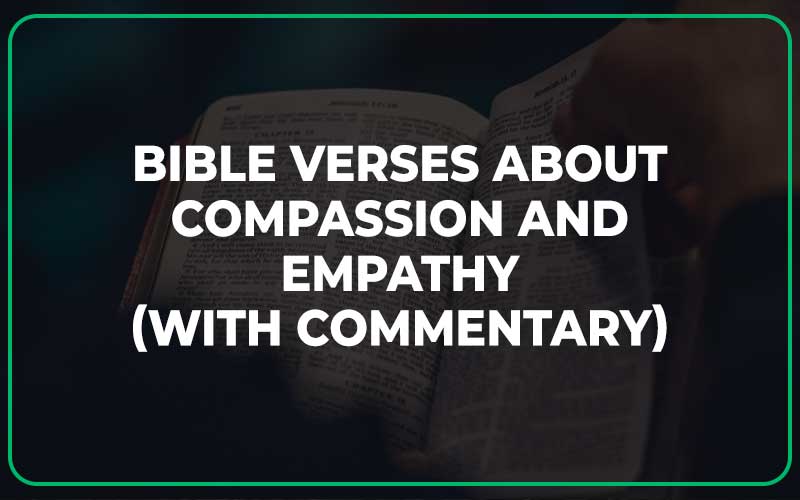 Bible Verses About Compassion And Empathy