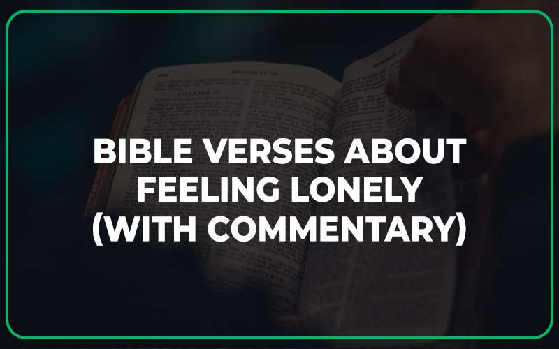 Bible Verses About Feeling Lonely