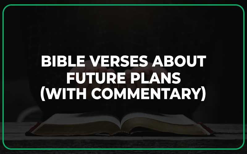 Bible Verses About Future Plans