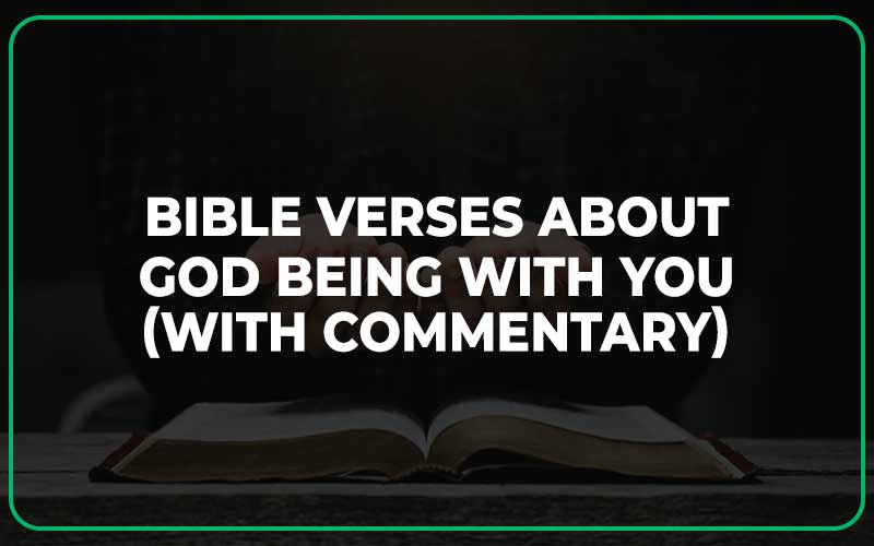 Bible Verses About God Being With You