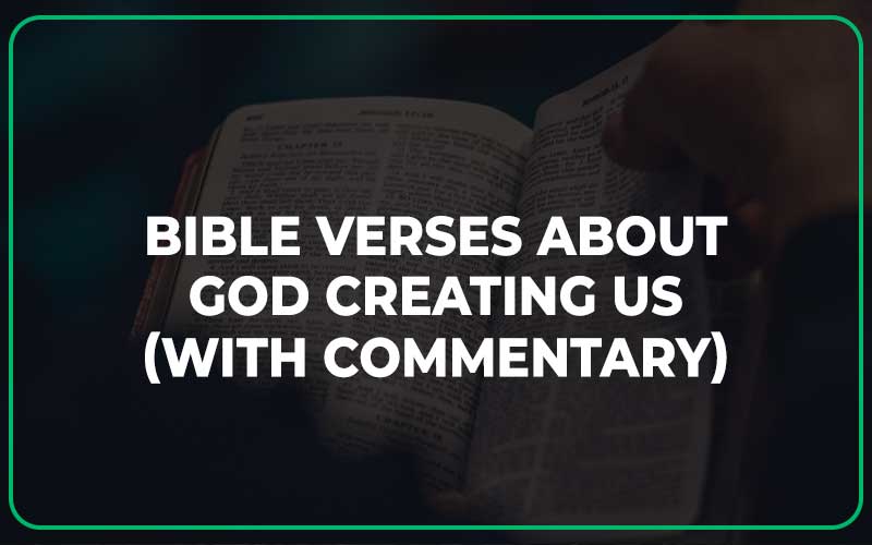 Bible Verses About God Creating Us
