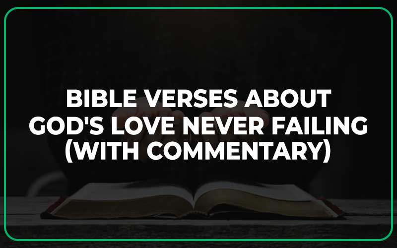 Bible Verses About God's Love Never Failing