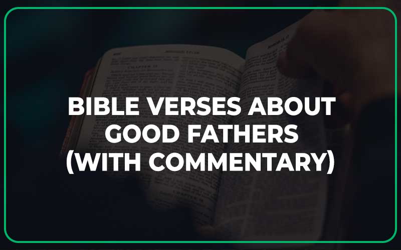 Bible Verses About Good Fathers