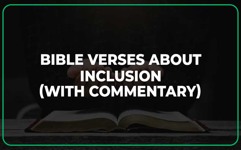 Bible Verses About Inclusion