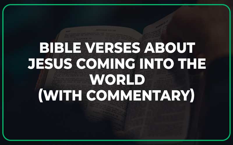 Bible Verses About Jesus Coming Into The World