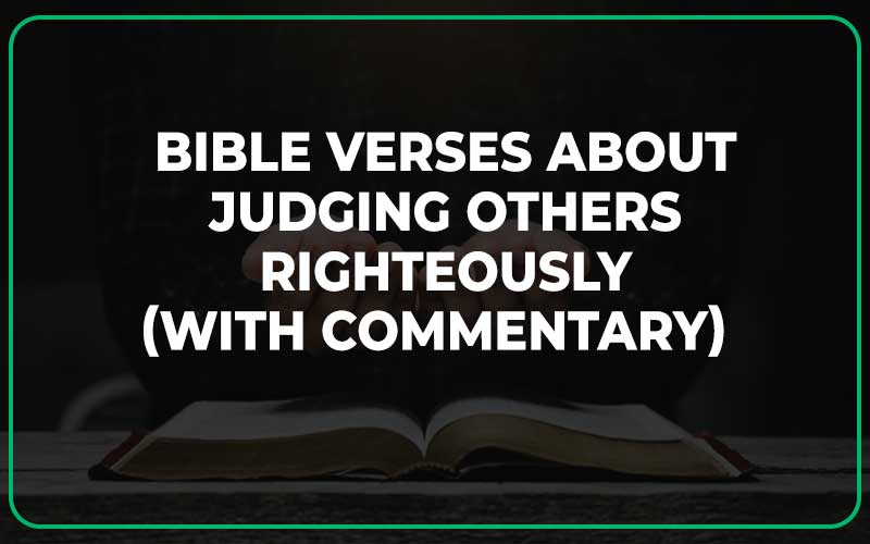 Bible Verses About Judging Others Righteously