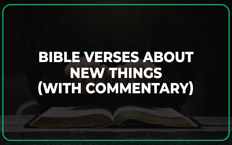 Bible Verses About New Things