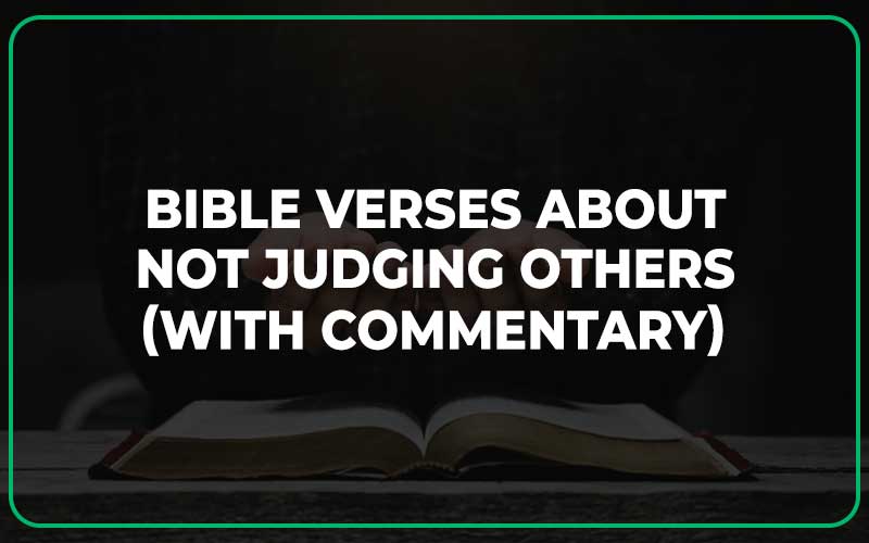 Bible Verses About Not Judging Others