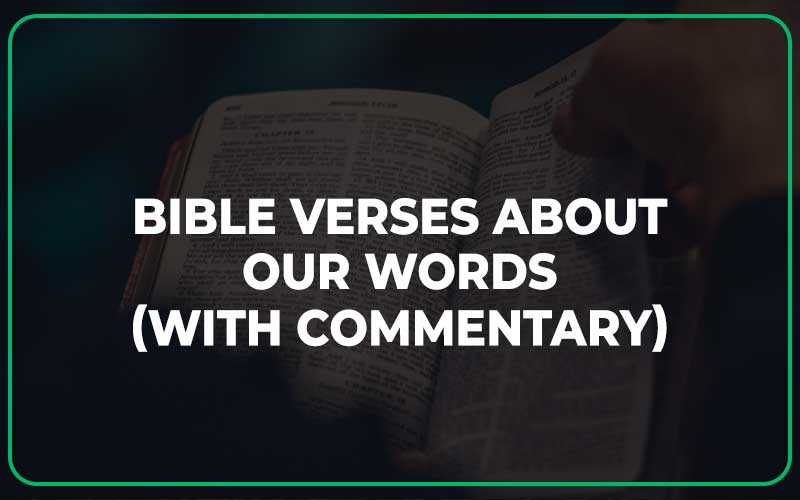 Bible Verses About Our Words