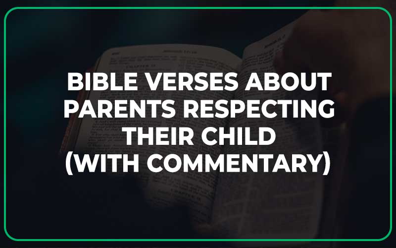 Bible Verses About Parents Respecting Their Child