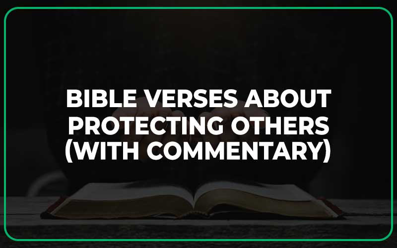Bible Verses About Protecting Others