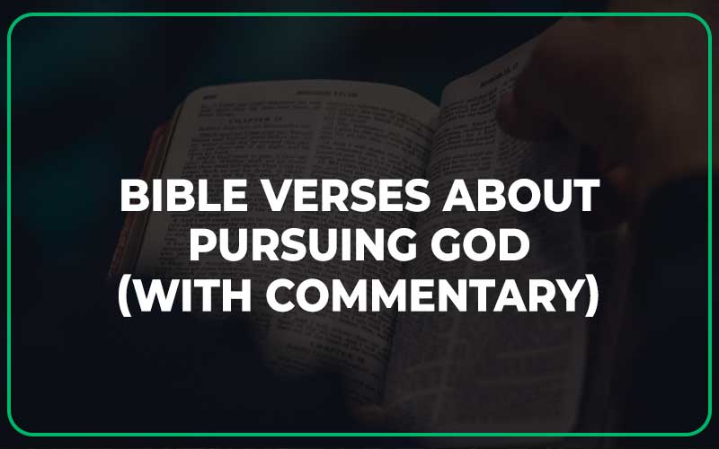 Bible Verses About Pursuing God