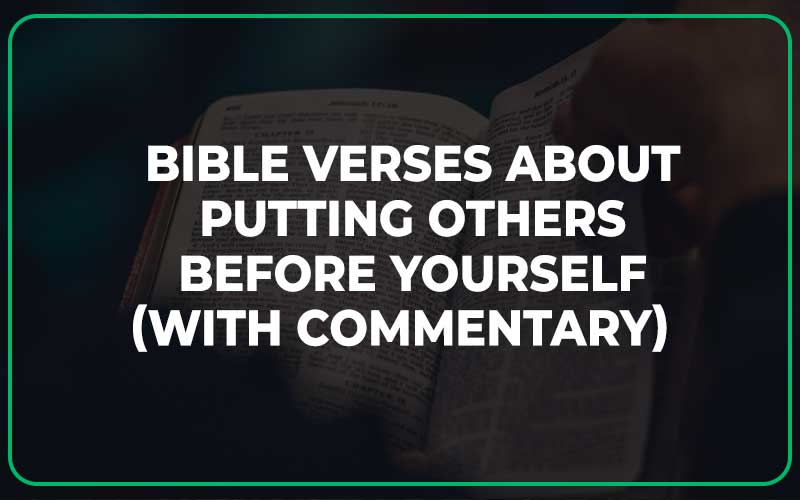 Bible Verses About Putting Others Before Yourself