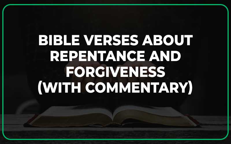Bible Verses About Repentance And Forgiveness
