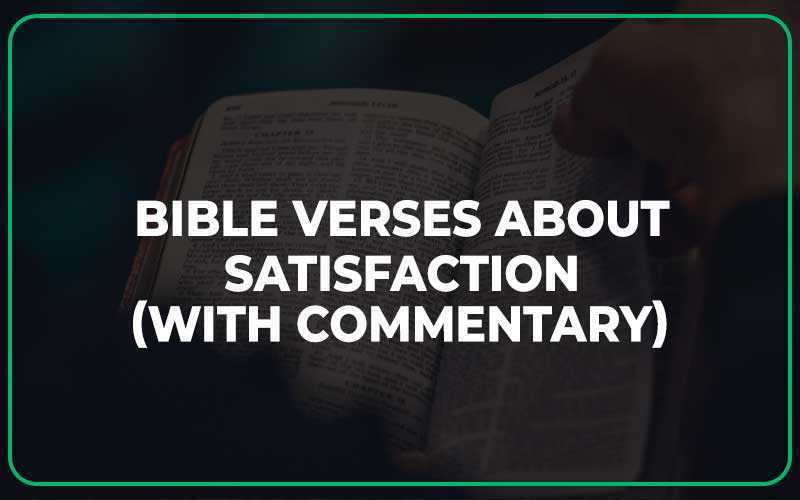 Bible Verses About Satisfaction
