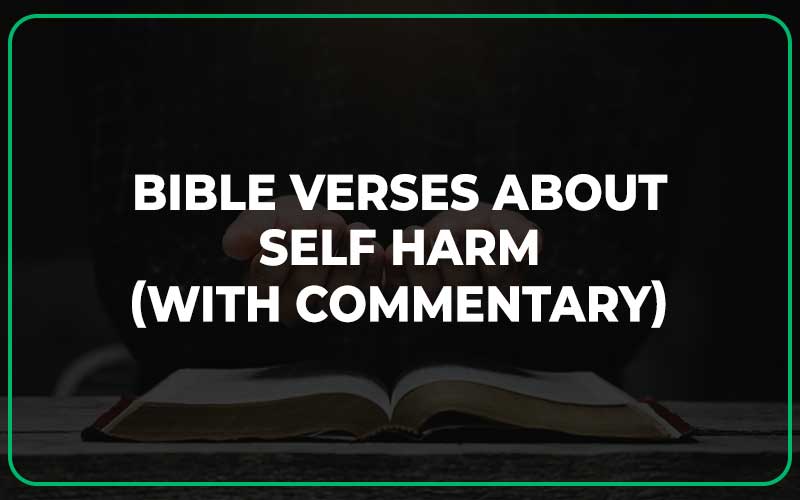 Bible Verses About Self Harm