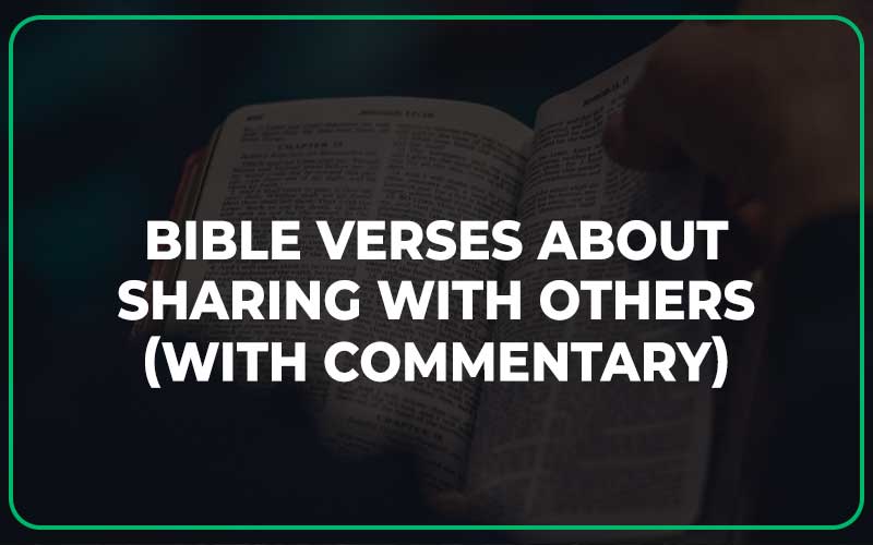 Bible Verses About Sharing With Others
