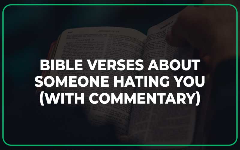 Bible Verses About Someone Hating You