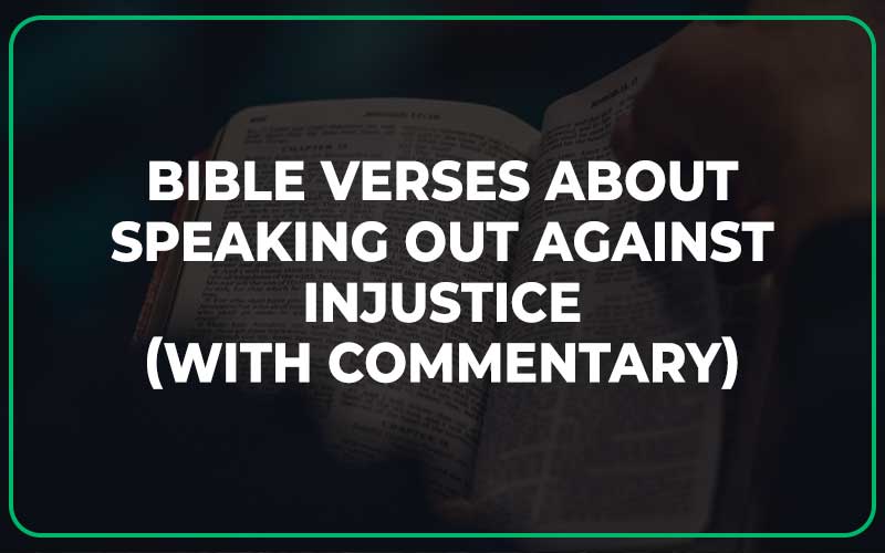 Bible Verses About Speaking Out Against Injustice