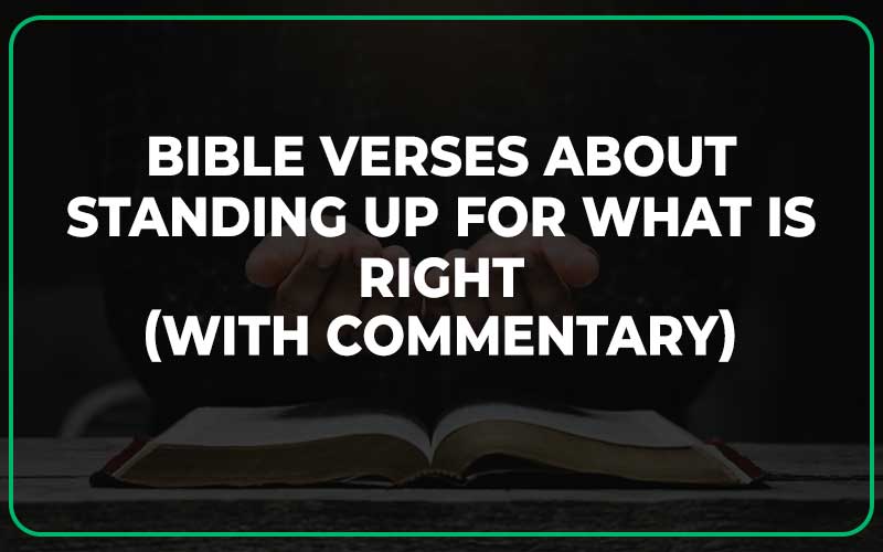 Bible Verses About Standing Up For What Is Right