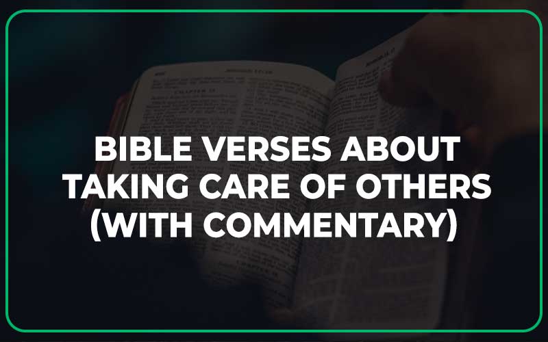 Bible Verses About Taking Care Of Others