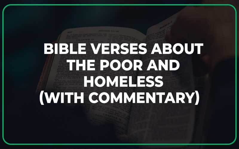 Bible Verses About The Poor And Homeless