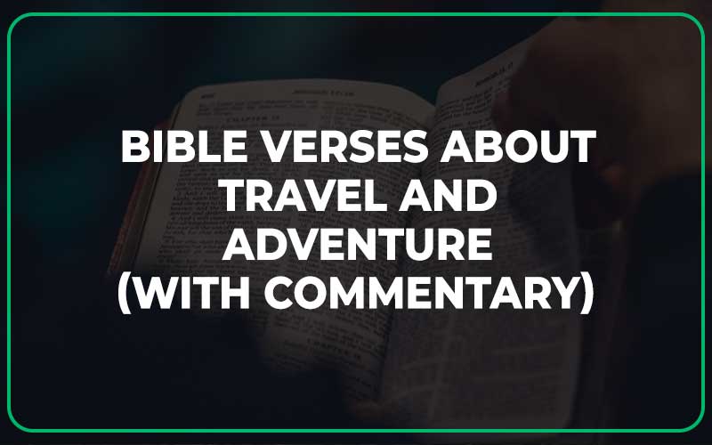 Bible Verses About Travel And Adventure