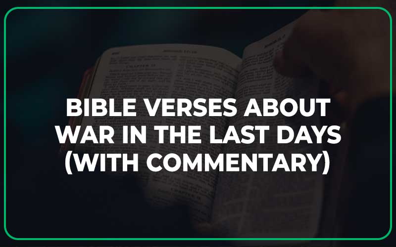 Bible Verses About War In The Last Days