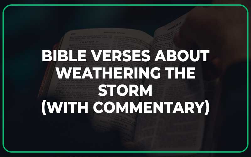 Bible Verses About Weathering The Storm
