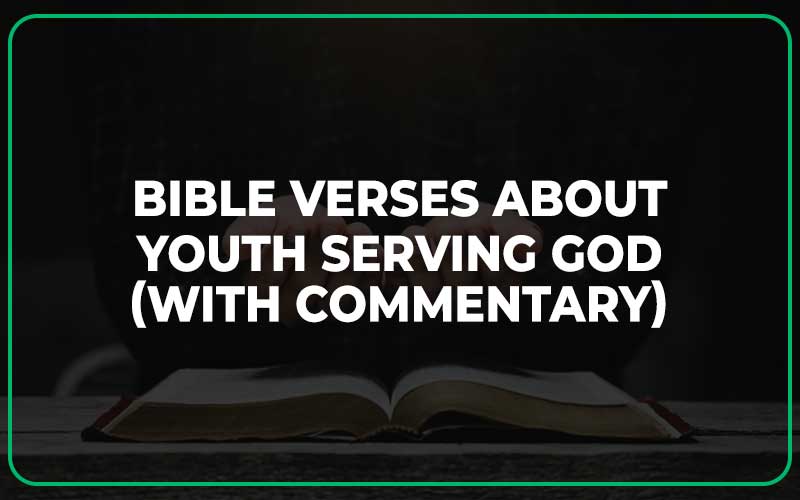 Bible Verses About Youth Serving God