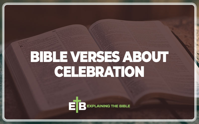 Bible Verses About Celebration