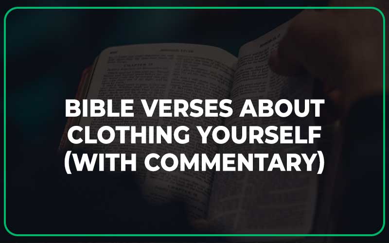 Bible Verses About Clothing Yourself