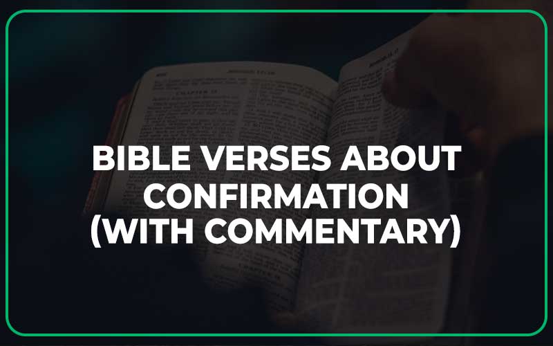 Bible Verses About Confirmation