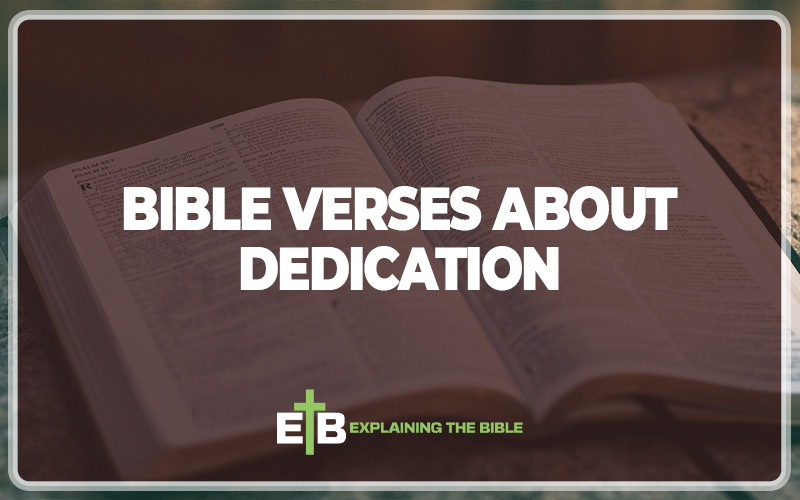 Bible Verses About Dedication