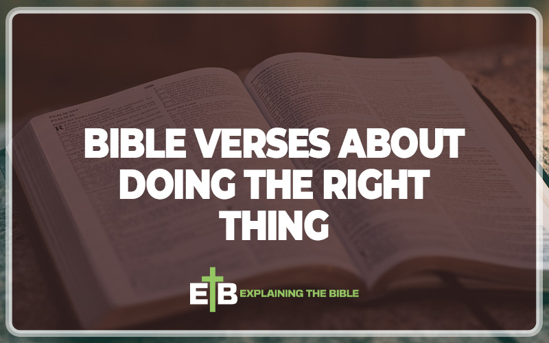 Bible Verses About Doing The Right Thing