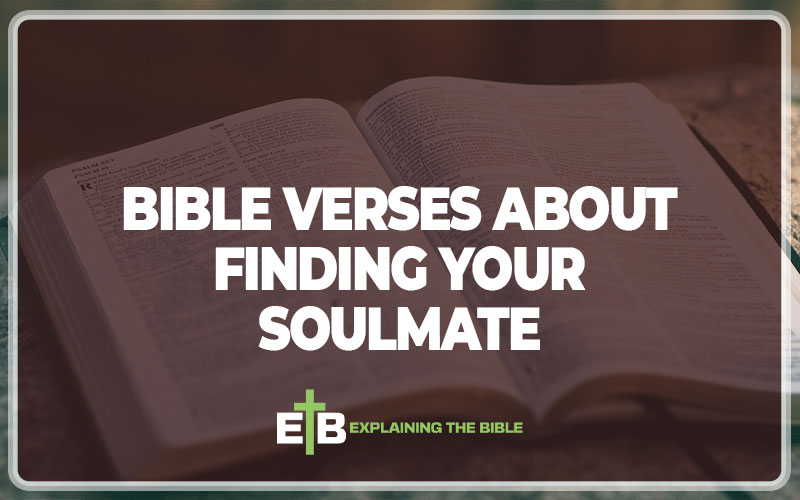 Bible Verses About Finding Your Soulmate