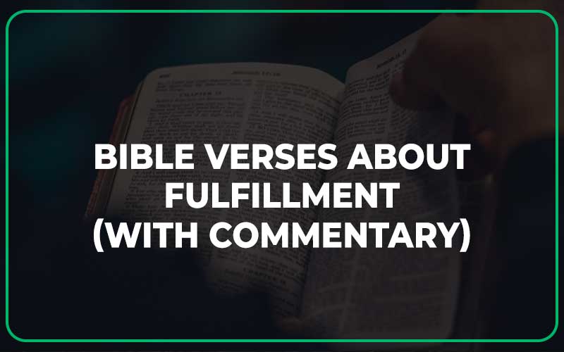 Bible Verses About Fulfillment