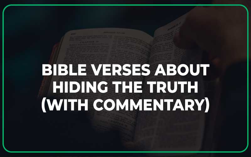 Bible Verses About Hiding The Truth