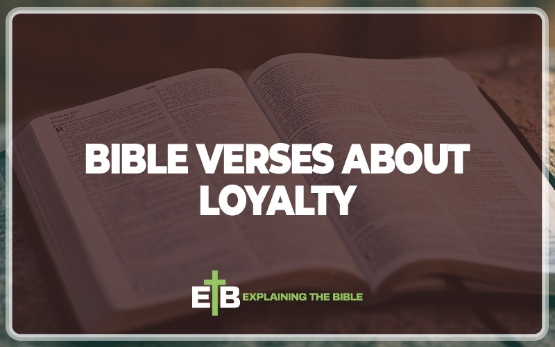 Bible Verses About Loyalty
