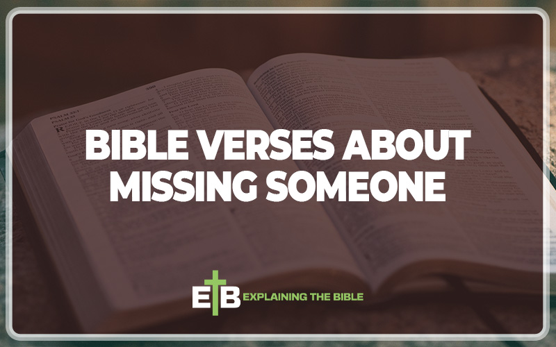 Bible Verses About Missing Someone