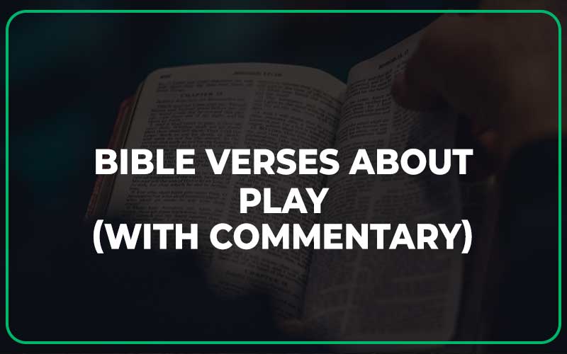 Bible Verses About Play