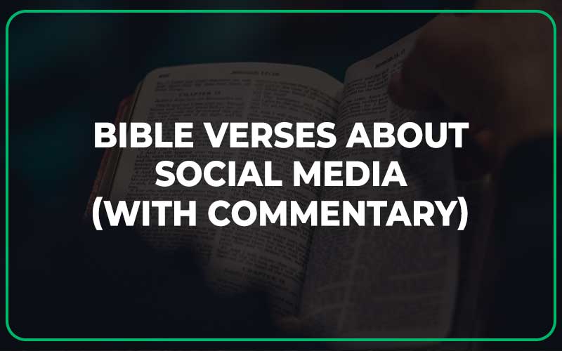 Bible Verses About Social Media