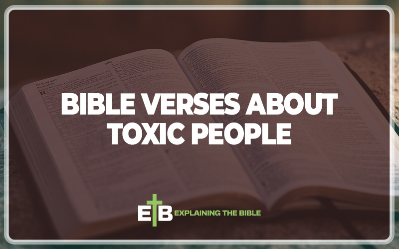 Bible Verses About Toxic People