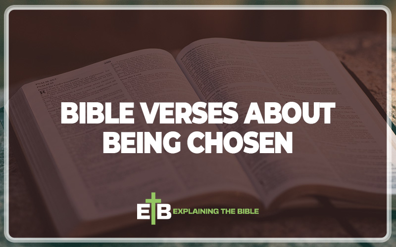 Bible Verses About Being Chosen