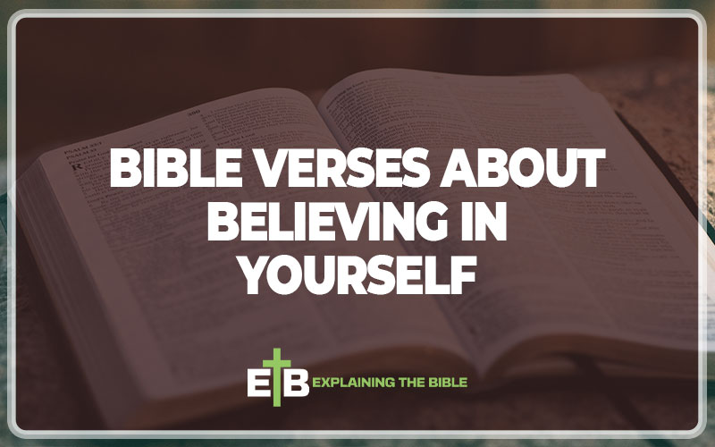 Bible Verses About Believing In Yourself