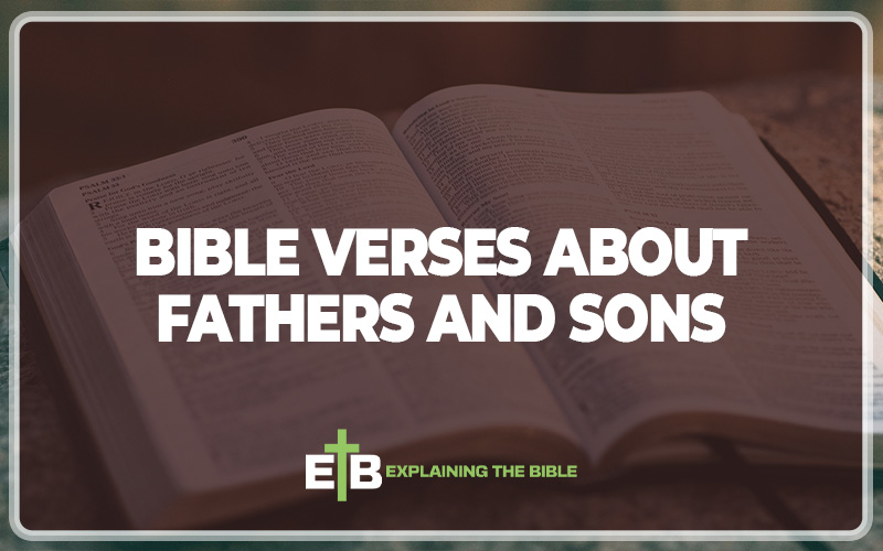 Bible Verses About Fathers And Sons