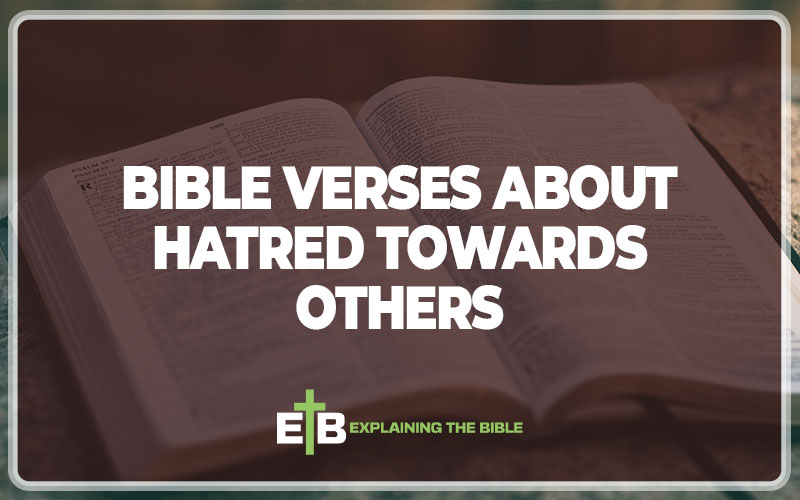 Bible Verses About Hatred Towards Others